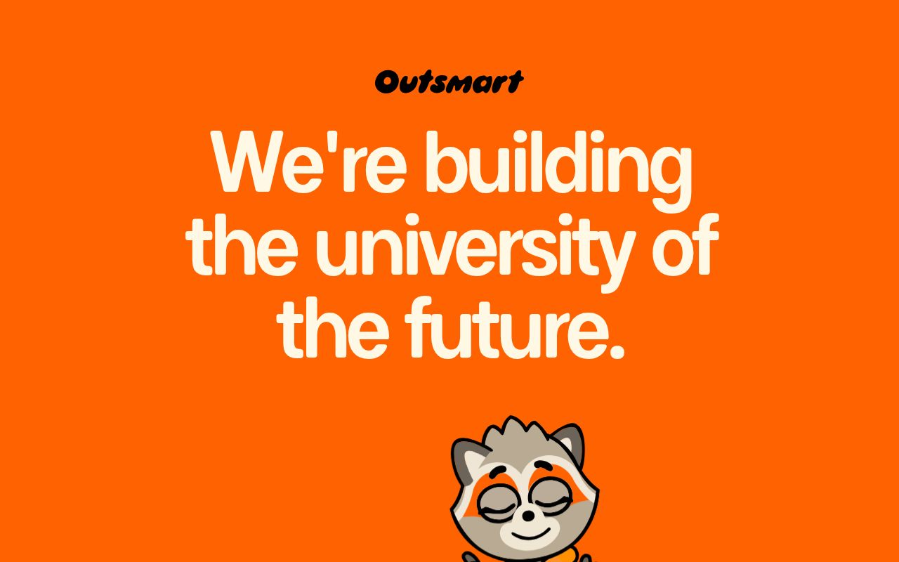 Screenshot of Outsmart (outsmartcollege.com) — Higher education, reimagined